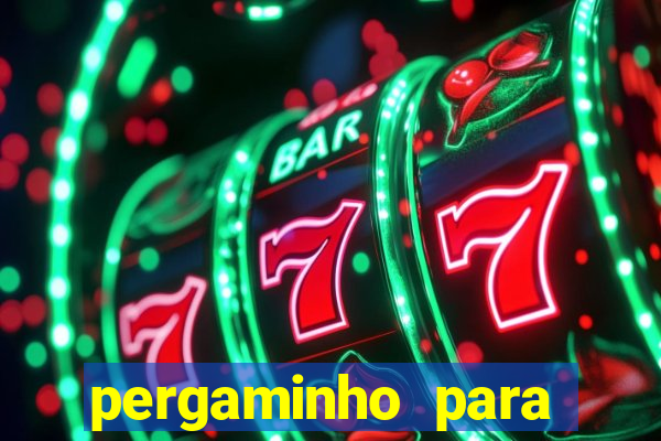 pergaminho para escrever dentro